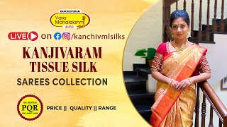 Kanjivaram Tissue Silk Sarees  WhatsApp 89 0001 0002  Kancheepuram Varamahalakshmi Silks Sarees [upl. by Yebba180]