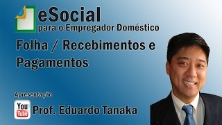 eSocial  Simples Domestico  FolhaRecebimentos e Pagamentos [upl. by Anahsak]