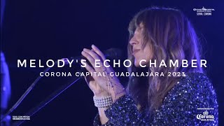 Melodys Echo Chamber LIVE Corona Capital Guadalajara 2023 [upl. by Reklaw671]