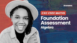 CXC CSEC Maths  Foundation Assessment Algebra  Answers maths algebra [upl. by Biddle562]