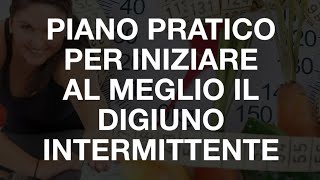 Il Piano Pratico per Iniziare il Digiuno Intermittente  Facile ed Efficace [upl. by Osbourne]