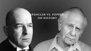 Spengler vs Popper on History  by Andrew Fentem [upl. by Edee]