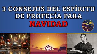 3 CONSEJOS DEL ESPÍRITU DE PROFECÍA PARA NAVIDAD Alfonso Adventista [upl. by Nue777]