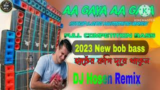 Aa gaya aa gaya dil bob stayal new humming DJ HOSEN REMIX [upl. by Tihom]