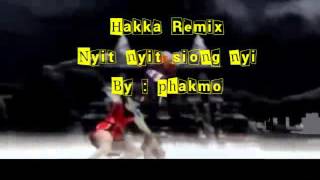 Hakka Remix  Nyit nyit Siong Nyi [upl. by Ybroc]