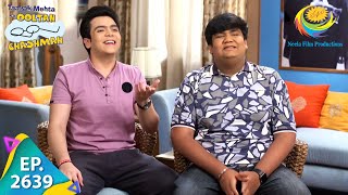 Taarak Mehta Ka Ooltah Chashmah  Episode 2639  Full Episode [upl. by Kahcztiy]