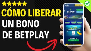 ✅️ Como Liberar El Bono de Betplay ✅️ [upl. by Ertnom]