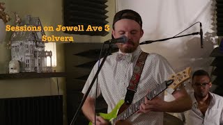 Sessions on Jewell Ave 3  Ep 2  Solvera [upl. by Youngman]