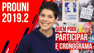 PROUNI 20192  QUEM PODE PARTICIPAR E CRONOGRAMA [upl. by Charron]