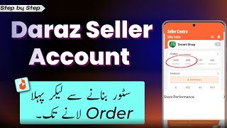 DARAZ seller account Learn How To Sell on Daraz And Make Money [upl. by Tu764]