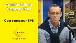 Coordonnateur SPS  pourquoi faire   FNAIM [upl. by Auhsoj]