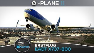 XPlane 11  Erstflug mit der EADTX737800  Gameplay deutsch PC Part 55 [upl. by Tabbie]