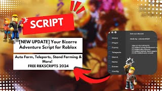 NEW Your Bizarre Adventure Script Auto Farm Teleports Stand Farming amp More FREE RBXSCRIPTS 2024 [upl. by Hammer509]