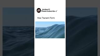 How tsunami 🌊 forms  Please subscribe my channel 🥰❤️ geography physics life [upl. by Irollam]