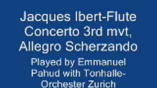 Ibert Flute Concerto 3rd mvt Allegro Scherzando Pahud [upl. by Ecirtal273]