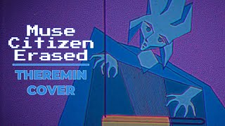 Muse  Citizen Erased  Theremin cover [upl. by Rialcnis]