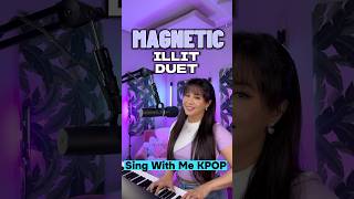 Magnetic ILLIT Sing With Me KPOP magnetic illit kpop popcornduet [upl. by Dafna]