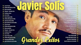 JAVIER SOLIS MIX EXITOS 2024  Eterno Rey del Bolero  Top 25 Éxitos Inolvidables [upl. by Atinram]