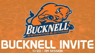 Bucknell Invite 112324 AM Session [upl. by Einaffit]