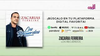 Zacarías Ferreira  Los Recuerdos Audio Oficial [upl. by Sivel115]