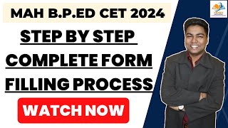 MAH BPED CET 2024 I STEP BY STEP COMPLETE FORM FILLING PROCESS [upl. by Anirtik]