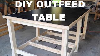 DIY   CHEAP and SIMPLE Outfeed Table  Workbench [upl. by Yahs926]