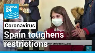 Coronavirus pandemic Spain toughens restrictions brings back outdoor masks • FRANCE 24 English [upl. by Dinnie]