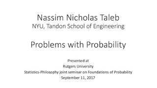 Nassim Nicholas Taleb Problems with probability [upl. by Macilroy22]