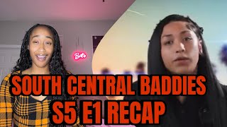 SOUTH CENTRAL BADDIES S5 E1 RECAP [upl. by Atinreb]