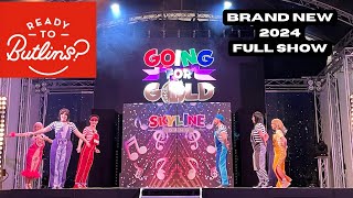 Butlins Minehead  Skyline Gang  Going For Gold  Brand New 2024 [upl. by Darla]