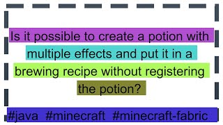 Is it possible to create a potion with multiple effects and put it in a brewing recipe without regi [upl. by Yelahc27]