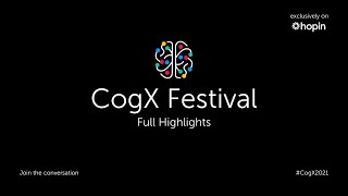 CogX Festival 2021 Full Highlights [upl. by Dalenna]