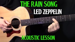 how to play quotThe Rain Songquot on guitar by Led Zeppelin Part 1  acoustic guitar lesson [upl. by Oihsoy621]