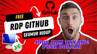 CARA MEMBUAT RDP GITHUB SEUMUR HIDUP [upl. by Bent]