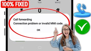 Fix Call Forwarding Connection Problem or Invalid MMI Code  Call Forwarding Turn Off Not Working [upl. by Beker]