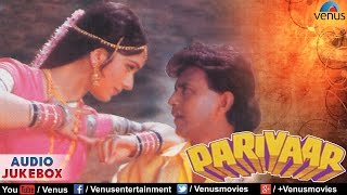 Parivaar Full Songs Jukebox  Hindi Old Songs  Mithun Chakraborty Meenakshi Sheshadri [upl. by Valonia]