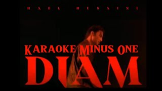 Hael Husaini  Diam Official Music Video Karaoke Minus One OSTMyFamousExBoyfriend [upl. by Airbmak354]