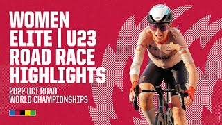 Women Elite  U23 Road Race Highlights  2022 UCI Road World Championships [upl. by Hiram]