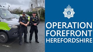 Day of Police Action  Op Forefront  Herefordshire  West Mercia Police [upl. by Hudson995]