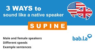 SUPINE pronunciation  Improve your language with babla [upl. by Nevins]