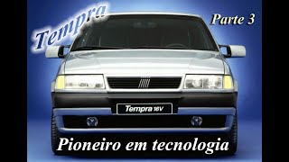 021  Tempra  Parte 3  Pioneiro em várias tecnologias [upl. by Beaner]