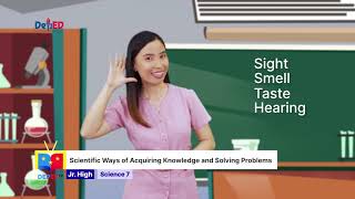 Grade 7 Science Q1 Ep1 Scientific Ways of Acquiring Knowledge and Solving Problems [upl. by Gnaoh378]