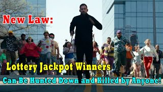 New Law Lottery Jackpot Winners Can Be Hunted Down and Killed by Anyone [upl. by Utta640]