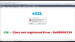 Calss not registered error in essl  Unhandled Exception Error x64 Bit Error Code 0x80040154 solved [upl. by Lehcor696]