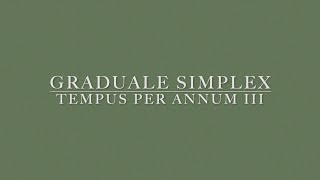 Graduale Simplex  Ordinary Time III [upl. by Miharba]