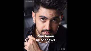 Zain Imam all tv shows serial tvshows tvshow love zainimam tashaneishq naamkaran [upl. by Nesline367]