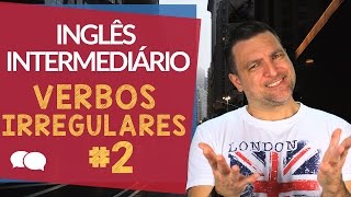 Aula de Ingles intermediario  2  Verbos Irregulares [upl. by Aicital258]