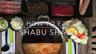 How to Eat Shabu Shabu [upl. by Tiffanle]