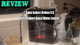 Review Aqua Ionizer Deluxe 95 AntiOxidant Boost Water Ionizer 2023 [upl. by Joacimah]