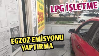 LPG RUHSATA NASIL İŞLETİLİR VE 2024 İŞLETME ÜCRETİ  Egzoz Emisyonu Ölçümü Nasıl Yapılır [upl. by Lahcear]